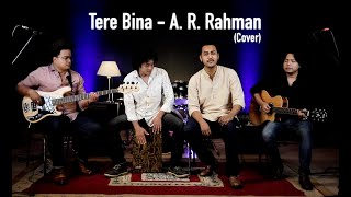 Tere Bina - A. R. Rahman | Avaz (Cover)