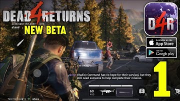 Dead 4 Returns New Beta Gameplay (Android, iOS) - Part 1