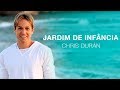 Chris Durán - Jardim de Infância - Clipe Oficial