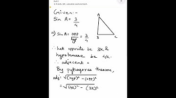 Ex 8.1, Q3. If sin A= 3/4, calculate cos A and tan A. grade 10 ncert