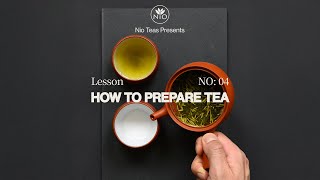 Tea Course #4 How to Prepare Tea