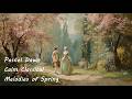 Pastel Dawn – Calm Classical Melodies of Spring