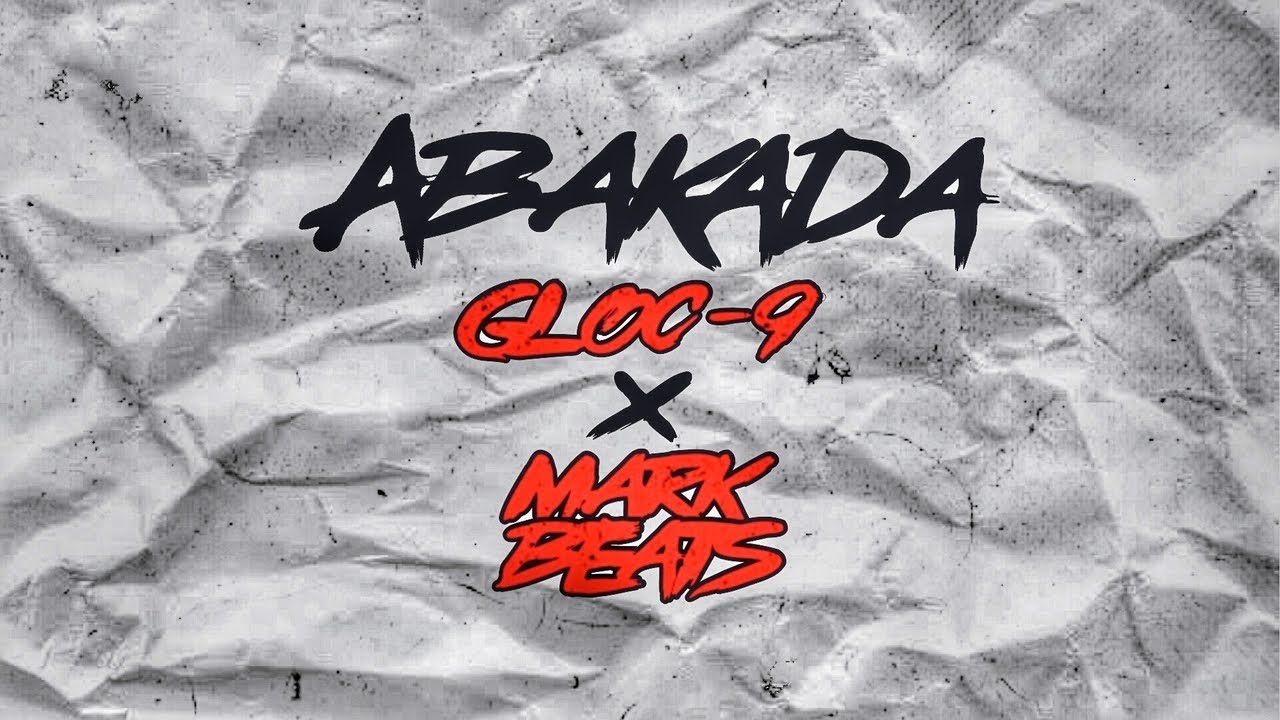 Gloc-9 feat. Mark Beats - ABAKADA (Official Audio)