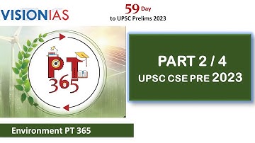 Environment PT 365  for upsc 2023| part 2 /4 | visionIAS PT 365 #environment #pt365 #upsc2023