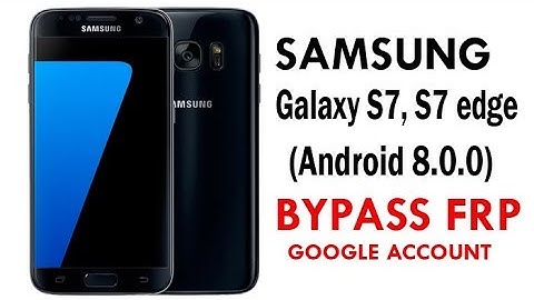 Samsung Galaxy S7, S7 edge  (Android 8.0.0) Google Account lock Bypass Easy Steps & 100% Work