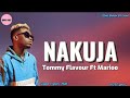 Tommy Flavour Ft Marioo - Nakuja (Lyrics)