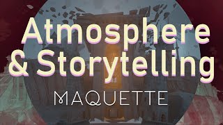 "Atmosphere & Storytelling" Analysis - Maquette