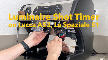 Luminaire Shot Timer ⏐ Installed on Lucca A53, La Spaziale S1