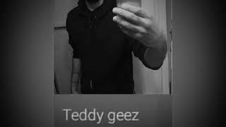 Teddy Geez Song In City