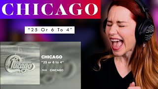 First Time Hearing Chicago! Vocal ANALYSIS to &quot;25 or 6 To 4&quot; !!!