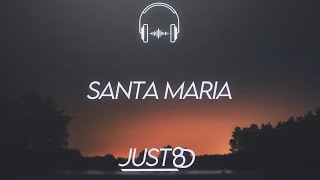 Ridsa - Santa Maria (8D Audio)