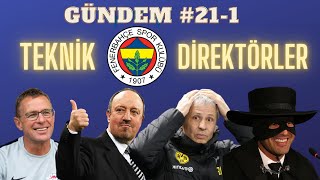 Fenerbahçe'nin teknik direktör adayları, Fonseca, Lucien Favre, Ralf Rangnick, Andre Villas-Boas