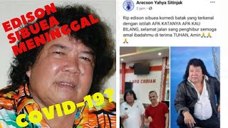 Pelawak Edison Sibuea Pulang Selamanya