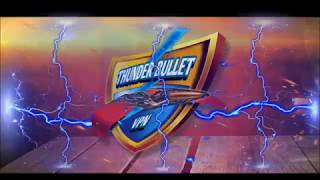 Thunder Bullet VPN Promo screenshot 1