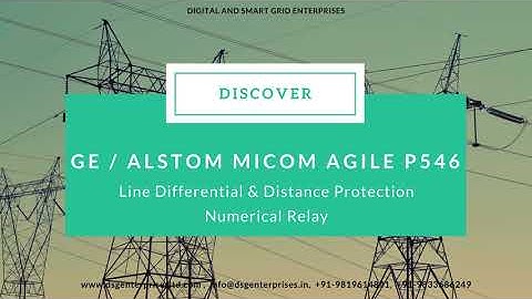 Alstom / GE MiCOM Agile P546 Line Differential and Distance Protection Relay- DSG Enterprises