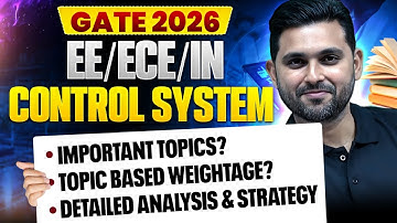 GATE 2026 | Control Systems Important Topics & Weightage | EE, ECE, IN Detailed Strategy