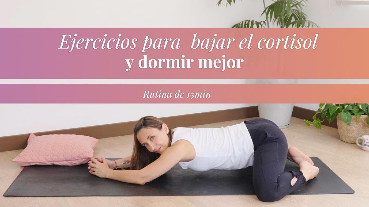 Ejercicios para bajar el cortisol y reducir el estrés antes de ir a ...