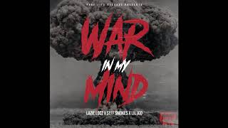 Lazie Locz x Seff Smokes x Lil Jgo - War In My Mind