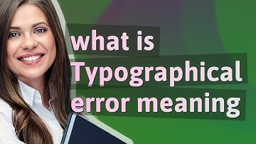 Typographical error | meaning of Typographical error