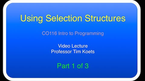 CO116 Selection Structures Part 1