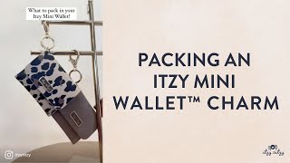 What To Pack In Your Itzy Mini Wallet™ Charm Resimi