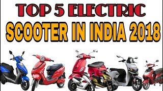 Top 5 Best Electric Scooters in India Price, Milage, Engine power- E scooter 2018