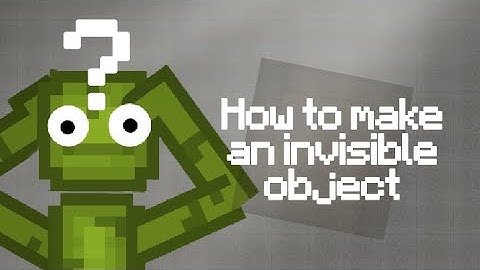 🤯 Tutorial on how to make an invisible object in Melon Playground 👾 Melon Sandbox, People Playground