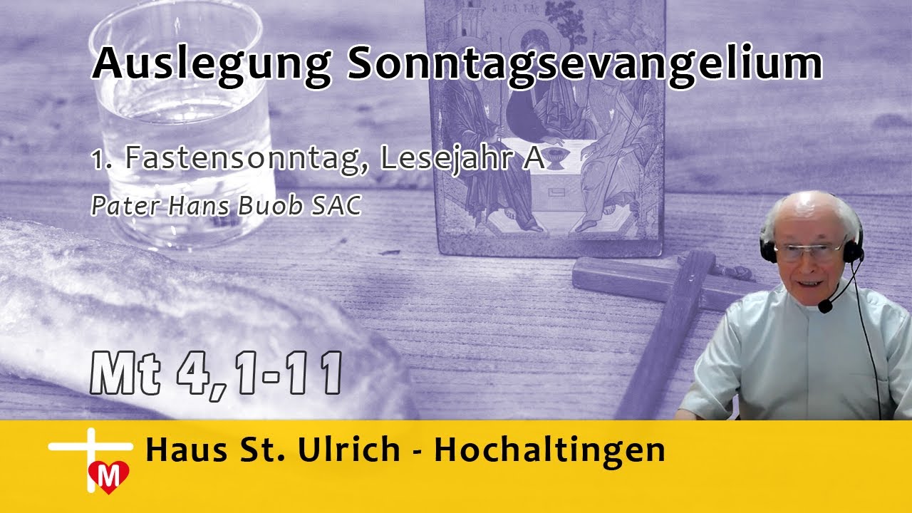 pater-hans-buob-sac-predigt-1-fastensonntag-lesejahr-a-mt-4-1-11