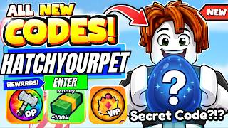 *NEW CODES* ALL WORKING CODES FOR HATCH YOUR PET IN JULY 2026! ROBLOX HATCH YOUR PET