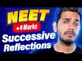 Successive Reflections NEET PYQs | Vikrant Kirar