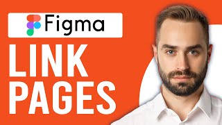 How to Link Pages in Figma (Step-by-Step)