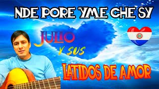 POLKA 2023-NE PORE&#39;YME CHE SY&#39;&#39;JULIO Y SUS LATIDOS DE AMOR♫ PABLO LISANDRO DJ♫