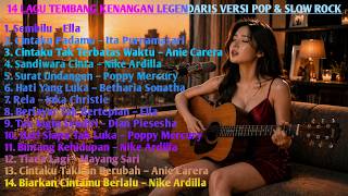 14 Lagu Kenangan Legendaris Versi Pop U0026 Slow Rock