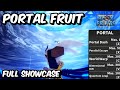 NEW Portal Fruit FULL SHOWCASE Blox Fruits Portal Fruit Full Showcase Review 