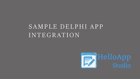 HelloApp Studio Tutorial - Video 7: Integrating in-app guide into Delphi application