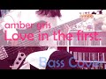 amber gris / Love in the first.【ベース弾いてみた】