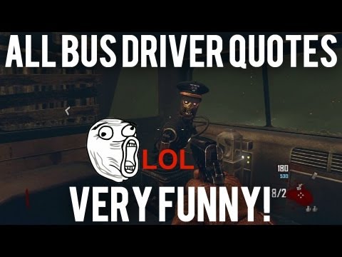 black-ops-2-zombies--all-bus-driver-quotes!!!