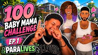 WE GOT BABY #1!!! 100 BABY MAMA CHALLENGE IN PARALIVES EP. 1