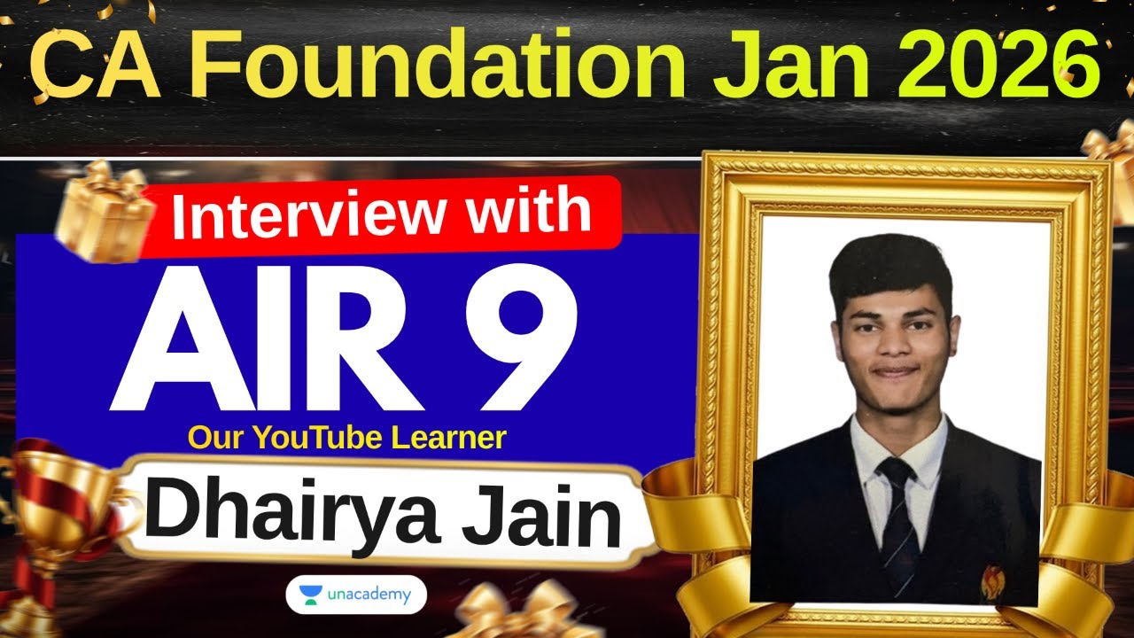CA Foundation Jan'26 Results | Dhairya Jain AIR 9 | Unacademy CA | ICAI #caresults