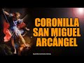 Coronilla a San Miguel Arcángel/ORACIÓN CATÓLICA