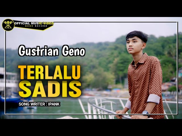 Gustrian Geno - TERLALU SADIS (Official Music Video) class=