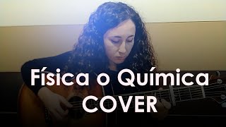 Física o química - Despistaos guitar cover (fingerstyle)