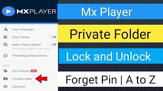 Mx Player private Folder | Lock | Unlock | Forget Pin |  mx Player Personal Video Lock