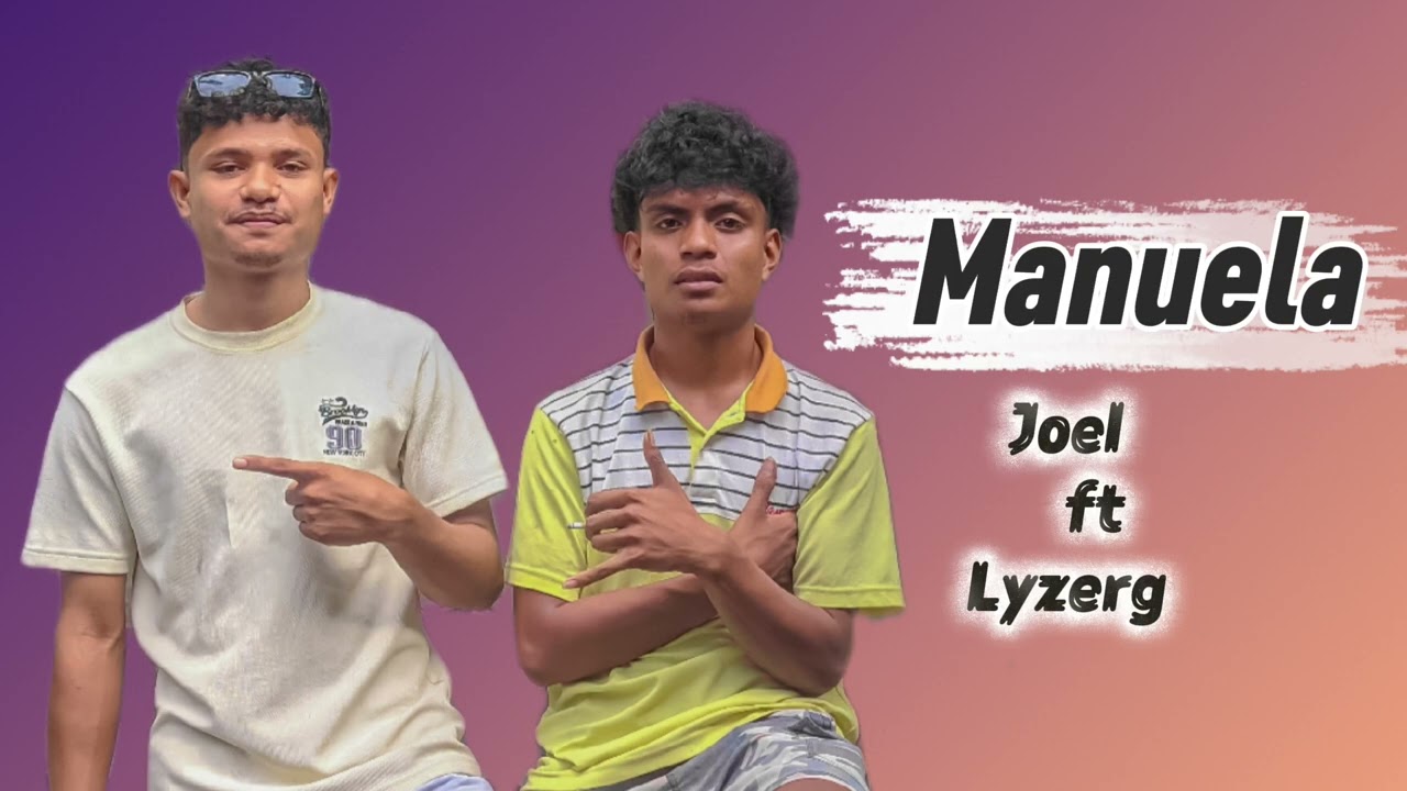 MANUELA (cover) JOEL ft Lyzerg