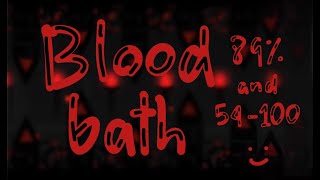Bloodbath 89%, 54-100 New Hardest? Geometry Dash