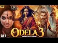 ODELA 3 Full Movie In Hindi Dubbed Tamannaah Bhatia Vasishta Latest South Indian Movie 2025 ODELA 3 Full Movie In Hindi Dubbed Tamannaah Bhatia Vasishta Latest South Indian Movie 2025