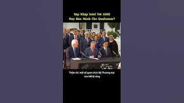 Bộ Thương Mại Mỹ Nhảy Vào Cứu Intel: Sáp Nhập Với AMD Hay Bán Mình Cho Qualcomm? #technology