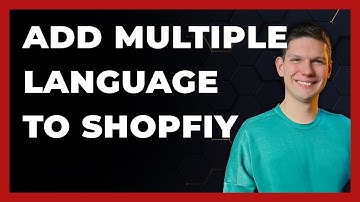 How to Add Multiple Languages to Your Shopify Store 2024