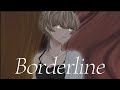 borderline/メガテラ・ゼロ 歌ってみた(Covered by Roma)