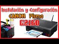 Impresora multifuncional CANON  Pixma G2160 - Instalación y Configuración - Umboxing CANON  G2160